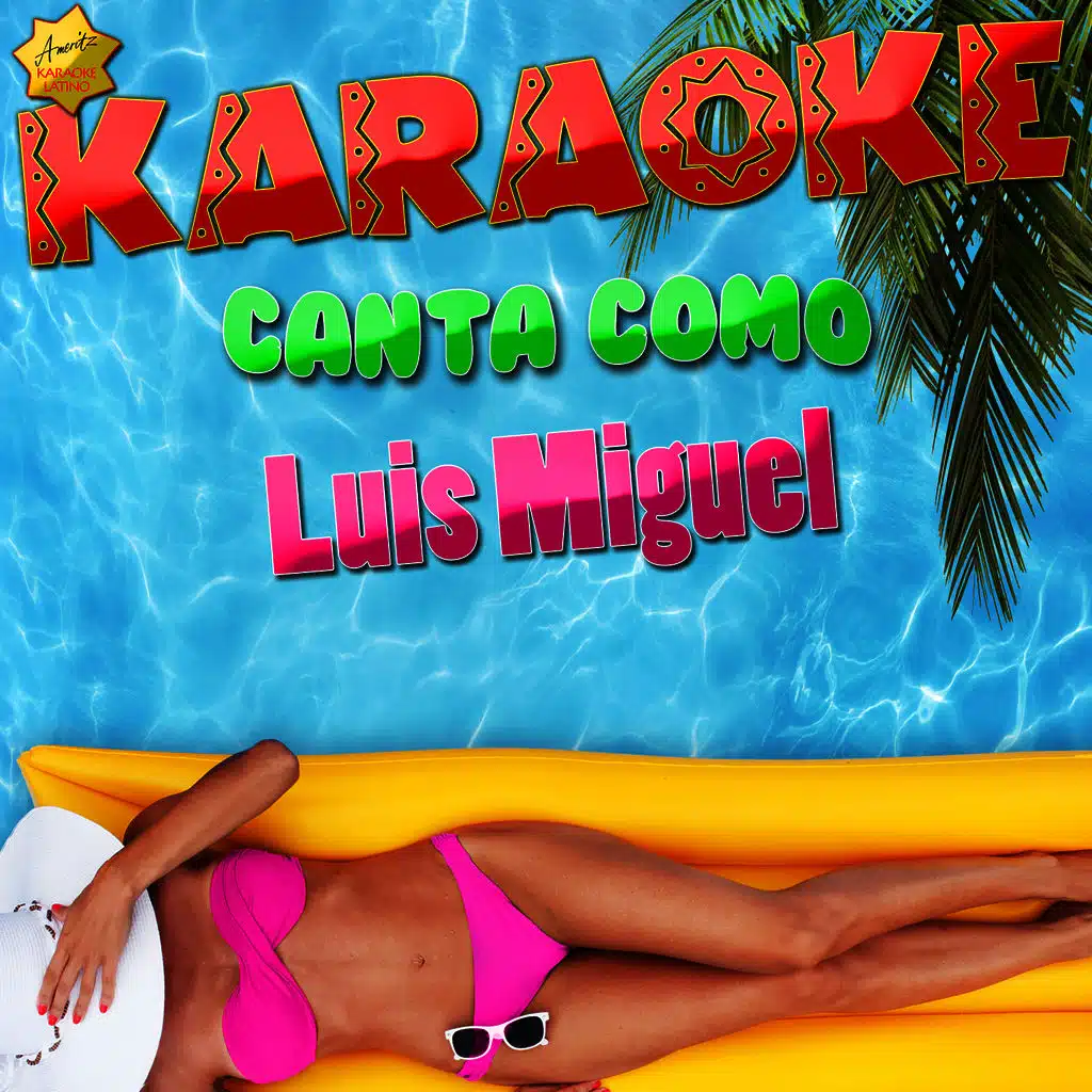 Karaoke Canta Como Luis Miguel