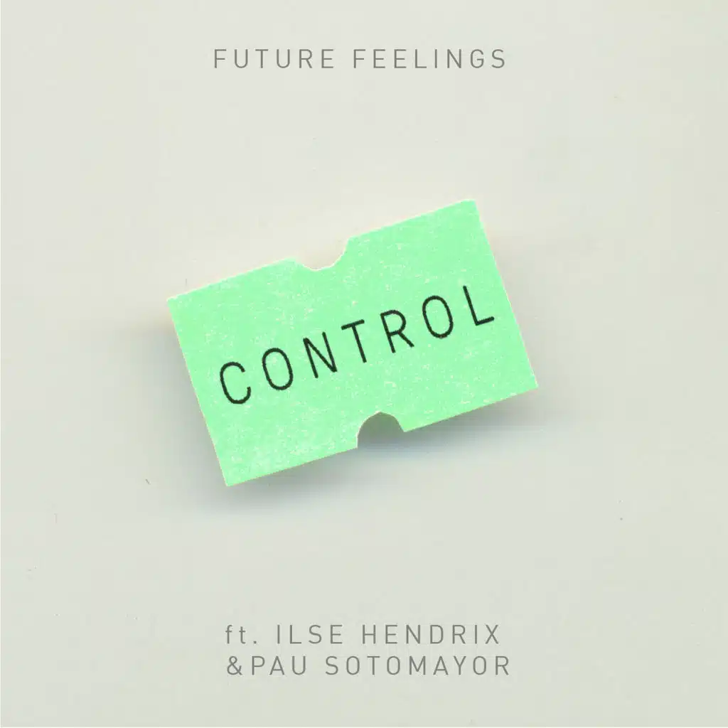 Control (feat. Ilse Hendrix & Pau Sotomayor)