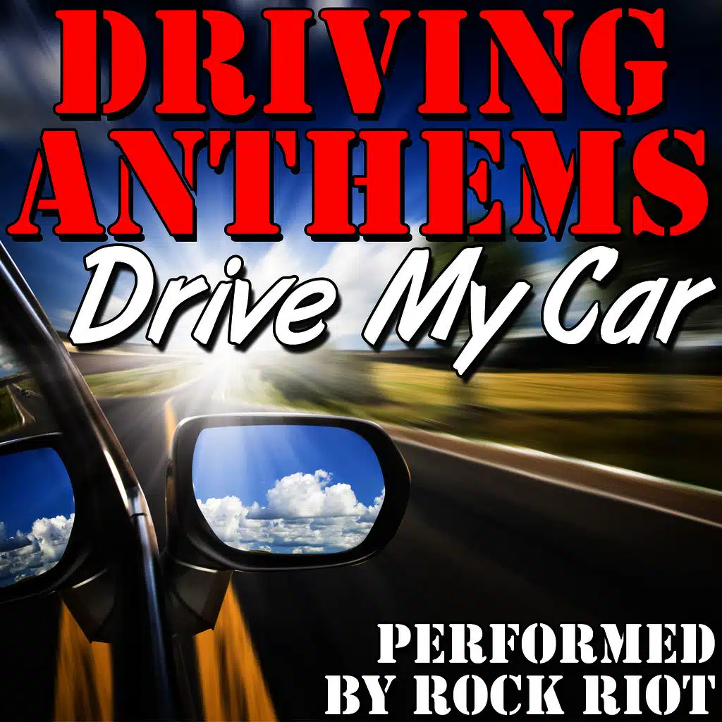 Drive My Car: Driving Anthems
