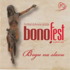 Bonofest Vukovar 2015: Bogu Na Slavu
