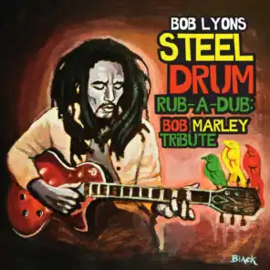 Steel Drum Rub-a-Dub: Bob Marley Tribute