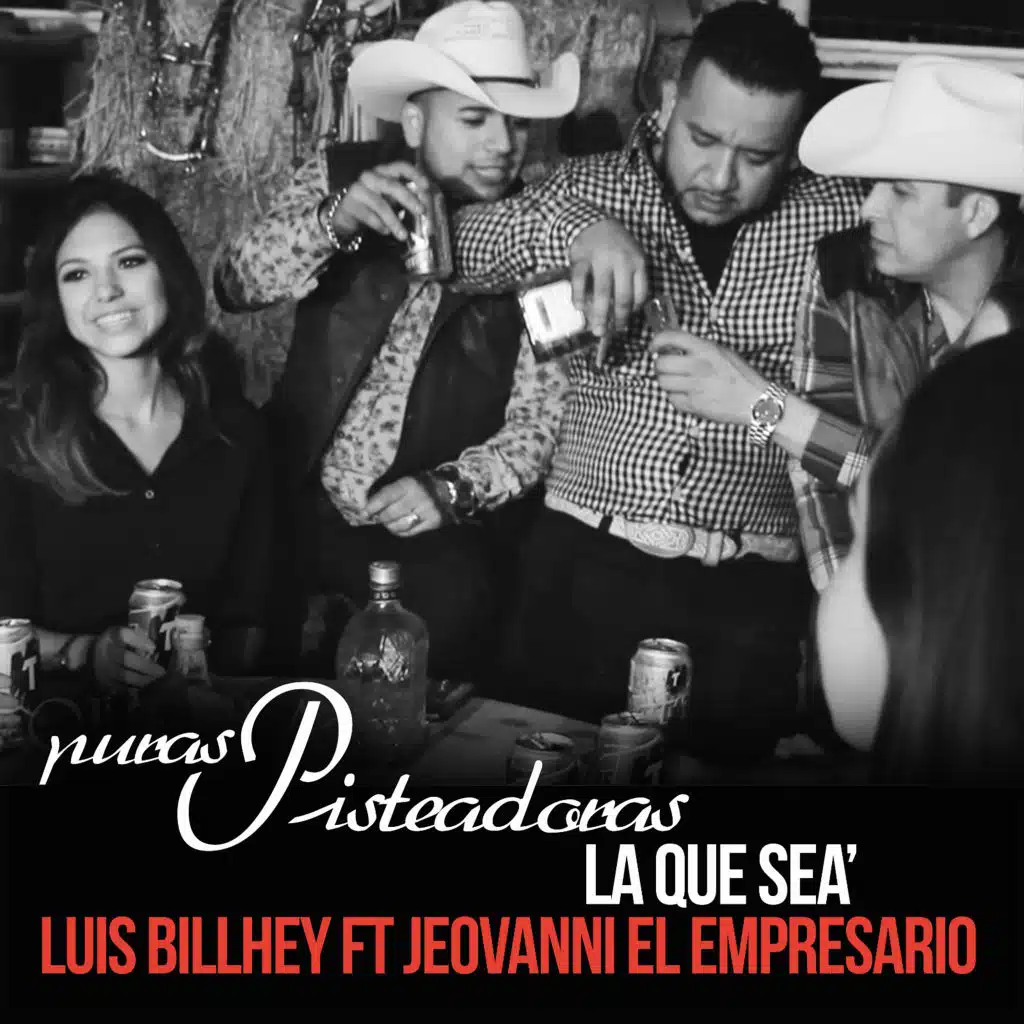 La Que Sea (Feat. Jeovanni El Empresario)