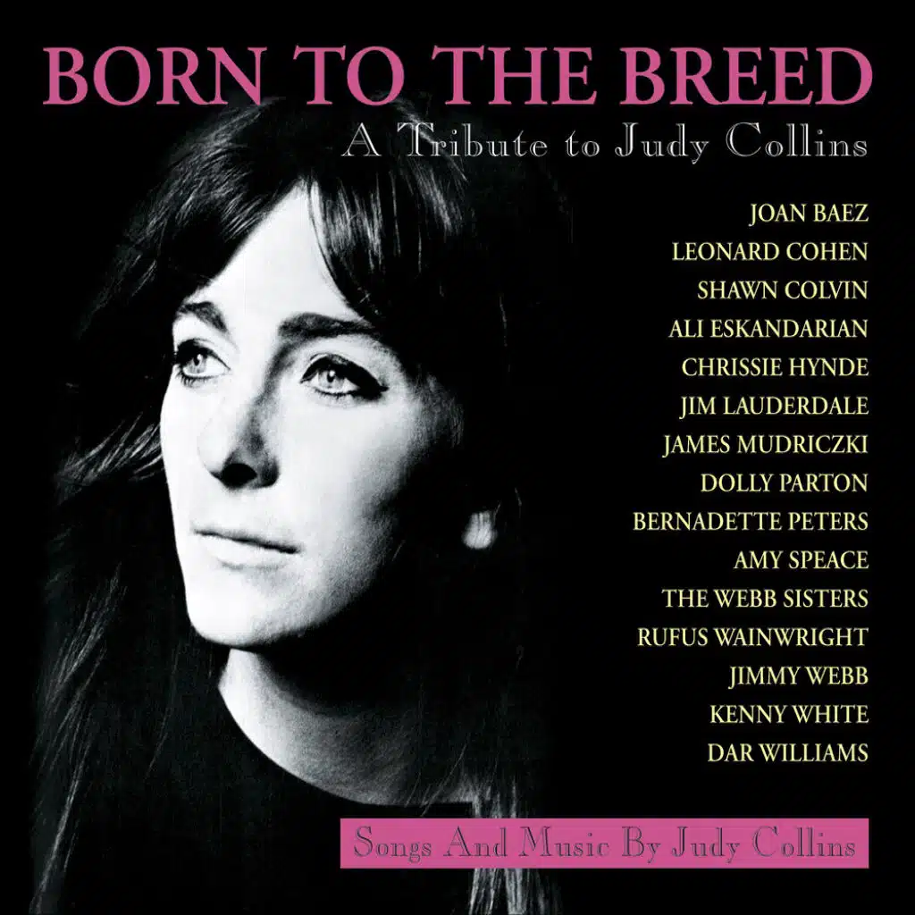 Born To the Breed: A Tribute To Judy Collins