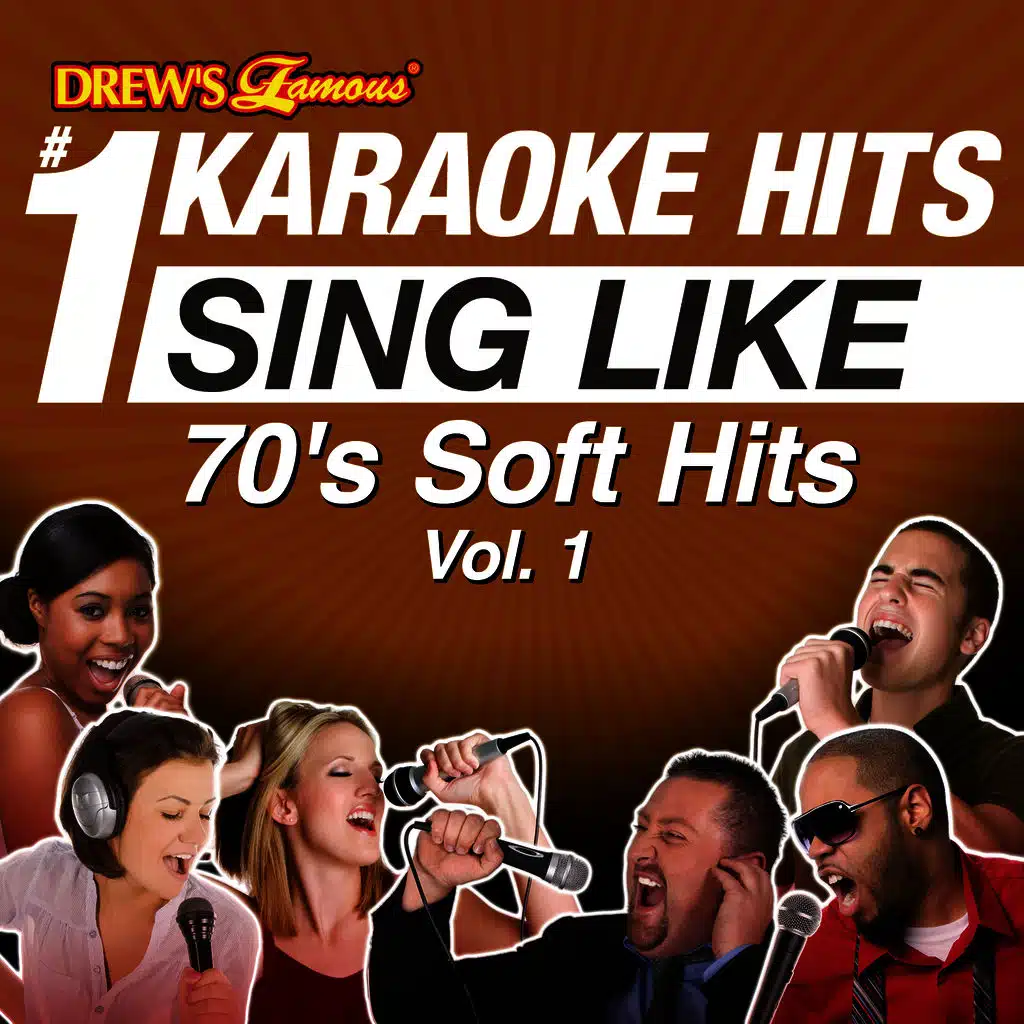 Drew's Famous #1 Karaoke Hits: Sing Like 70's Soft Hits, Vol. 1