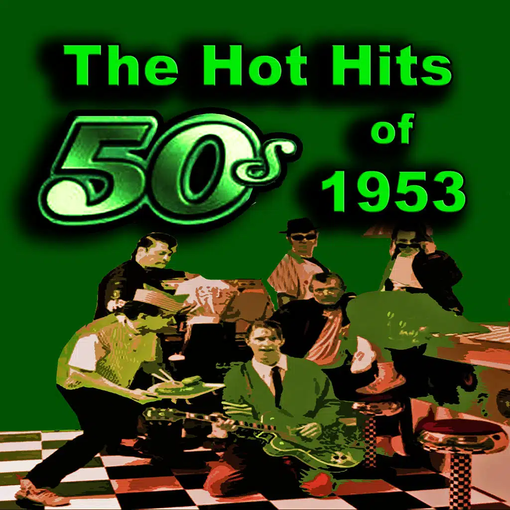 The Hot Hits of 1953