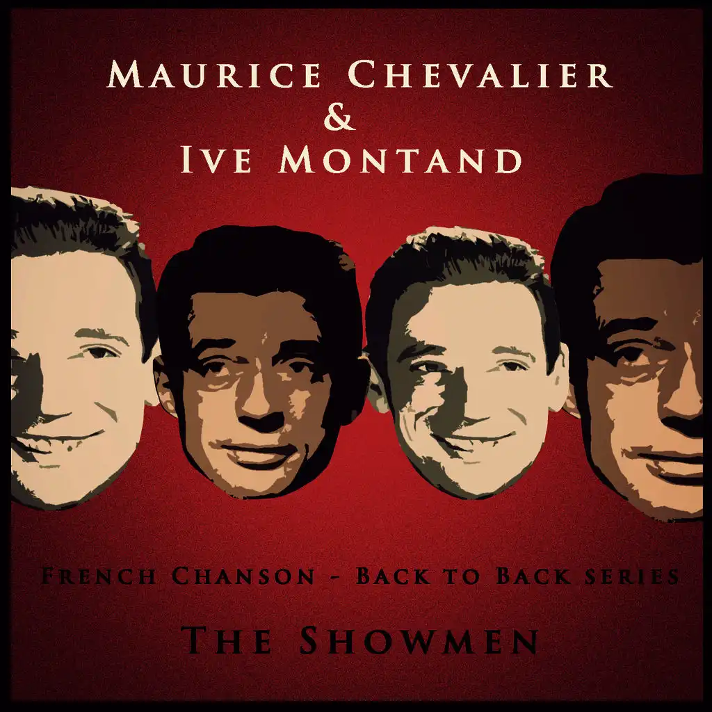 Back to Back Series: Maurice Chevalier & Yves Montand: The Showmen