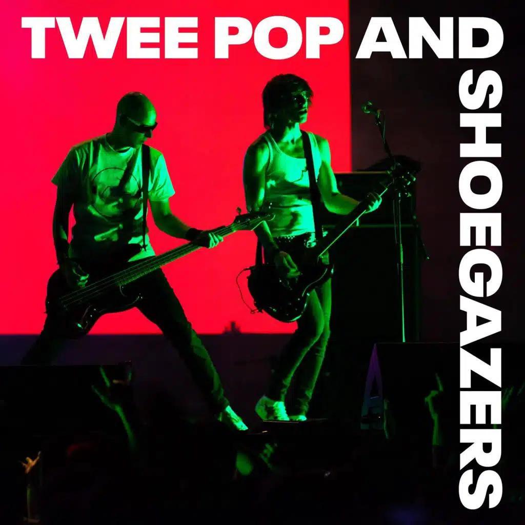 Twee Pop and Shoegazers