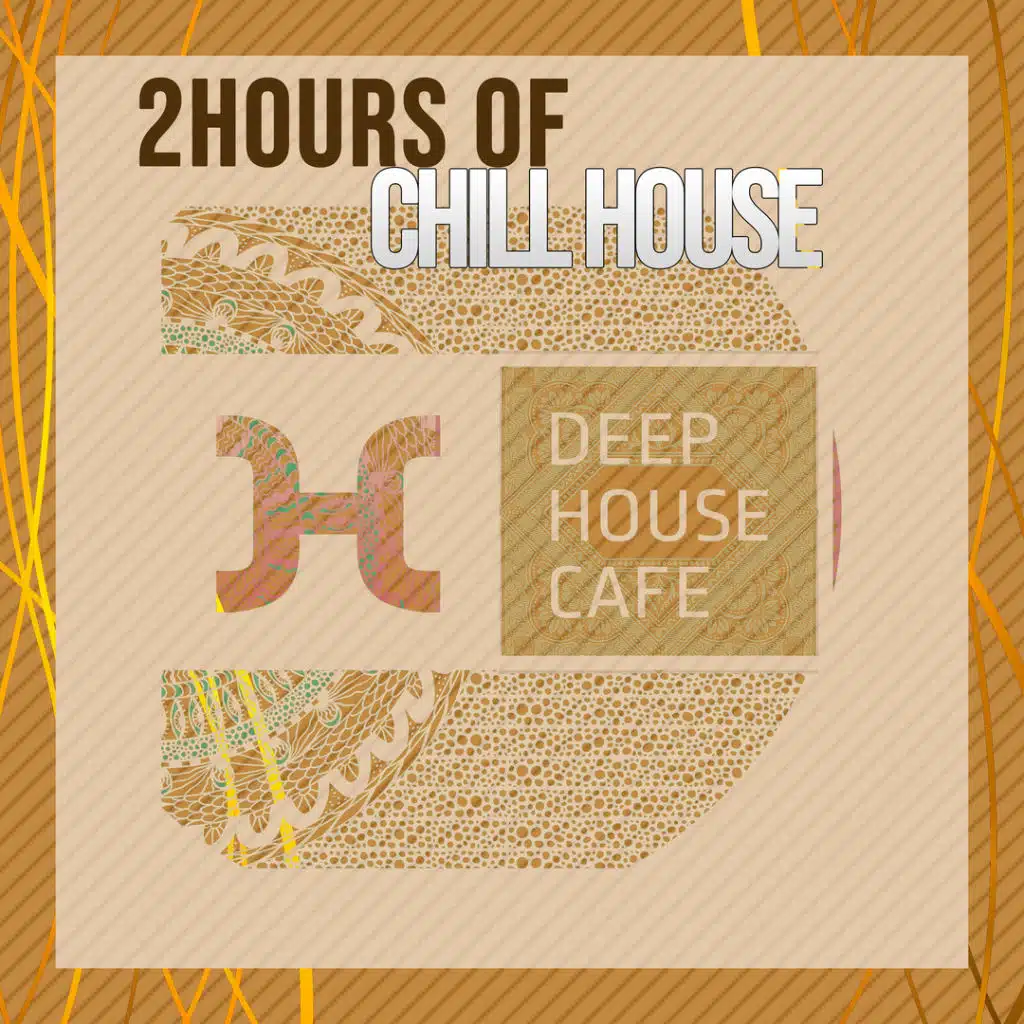 2 Hours Chill House