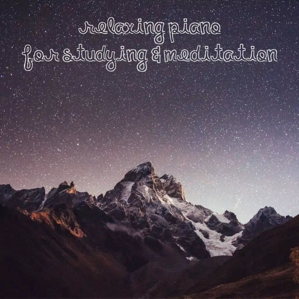 Relaxing Piano for Studying & Meditation