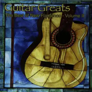 Guitar Greats II - The Best of New Flamenco
