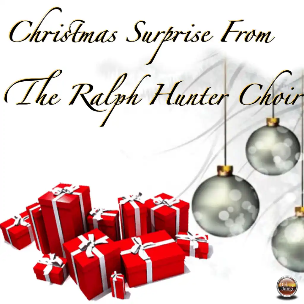 Christmas Surprise From The Ralph Hunter Choir