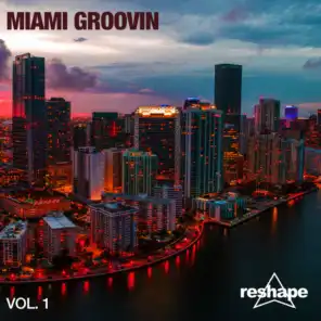 Miami Groovin Vol 1