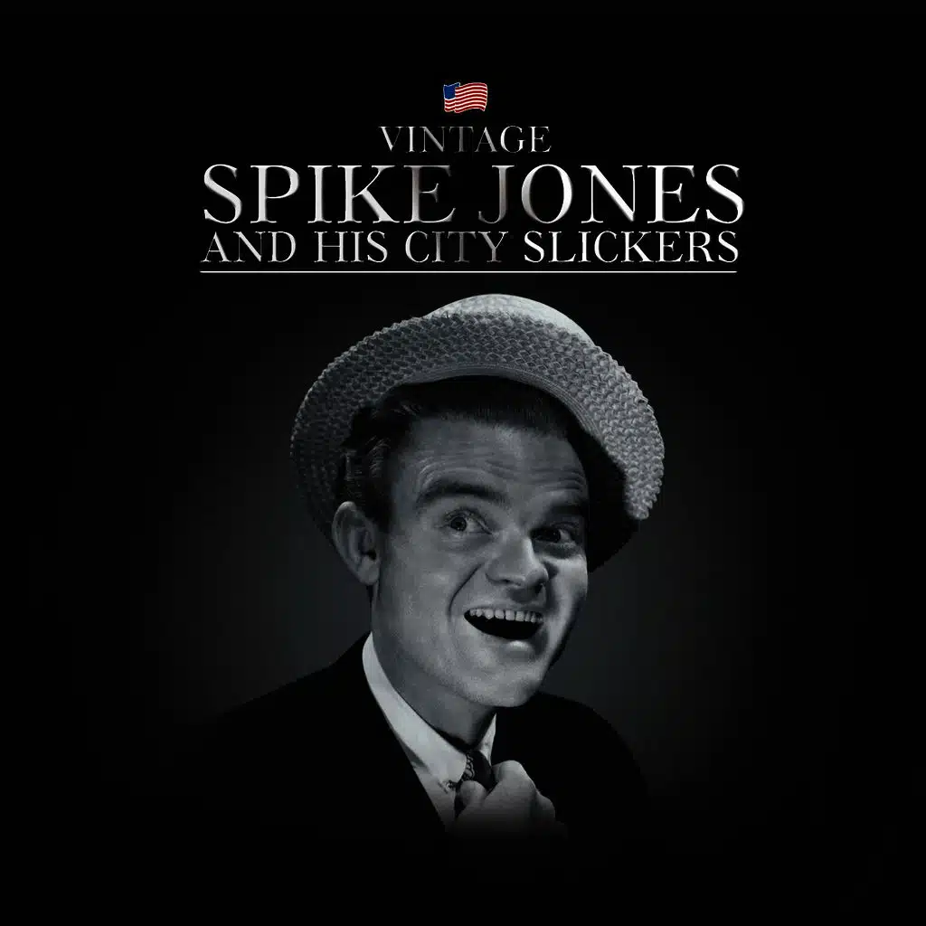 Spike Jones & His City Slickers