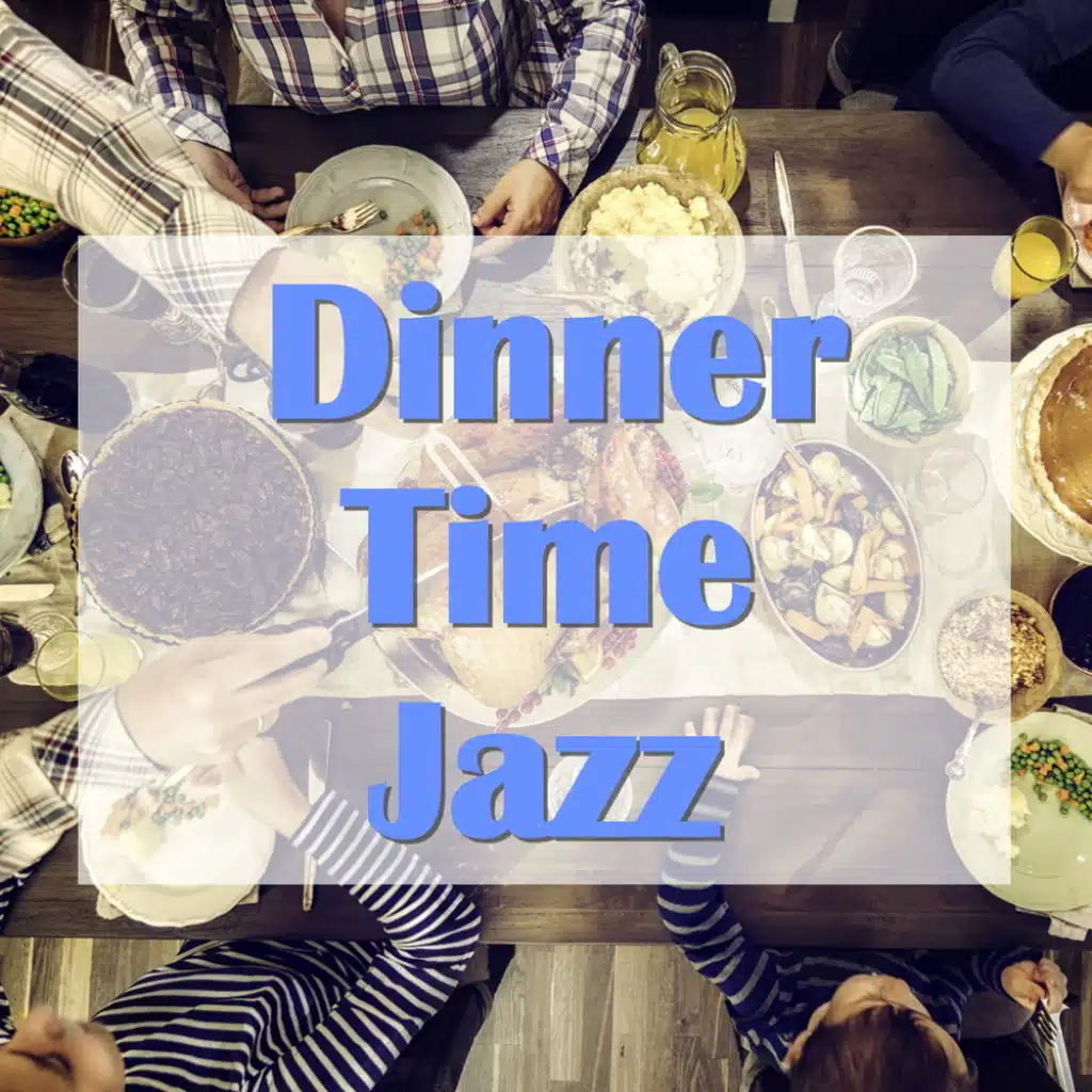 Dinner Time Jazz