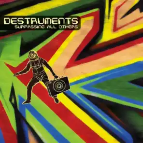Destruments