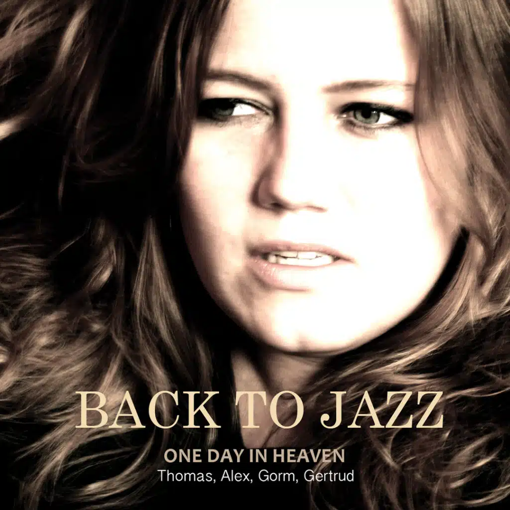 Back to Jazz - One Day in Heaven