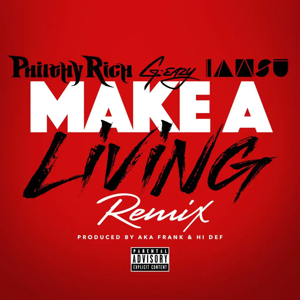 Make a Living (Remix) [feat. G-Eazy & Iamsu!]