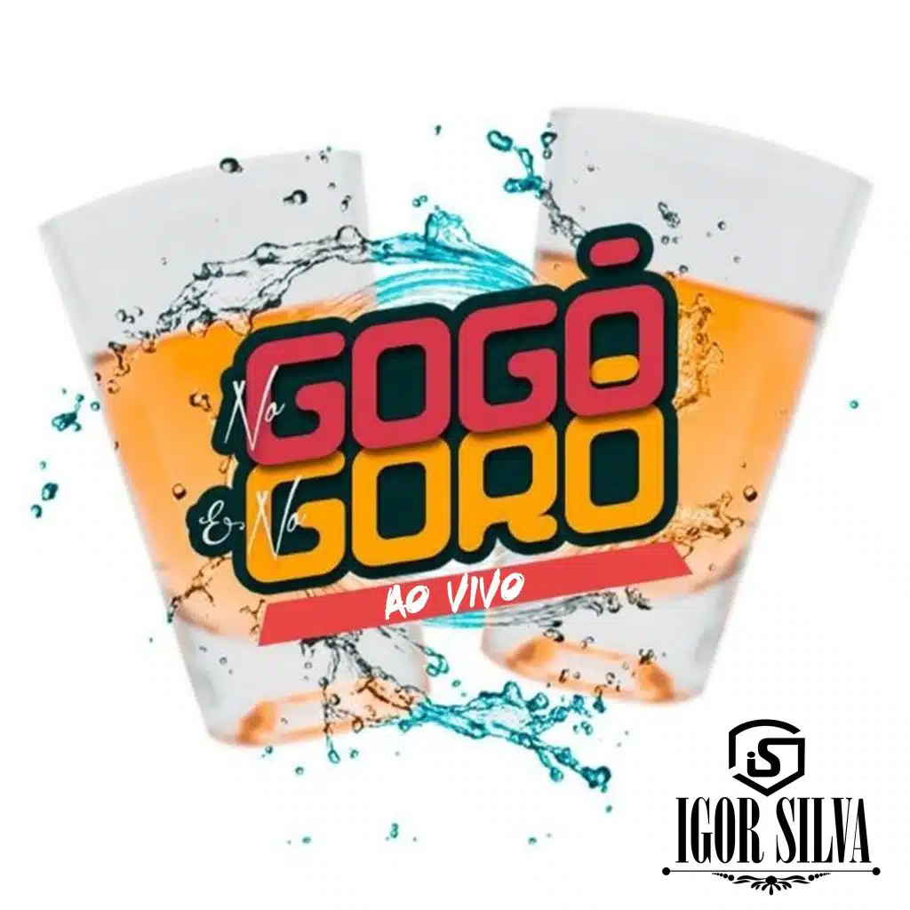 No Gogó e no Goró (Ao Vivo)