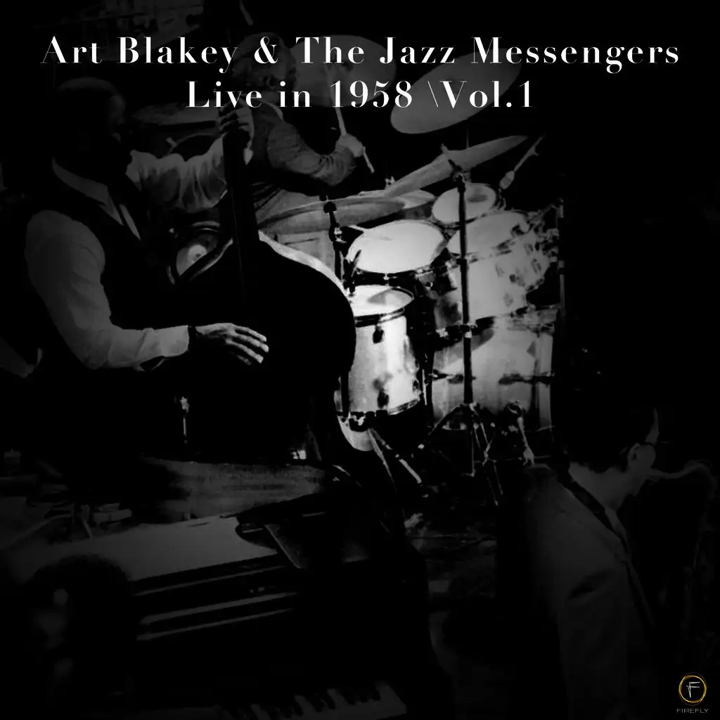 Art Blakey & The Jazz Messengers, Live in 1958 Vol. 1