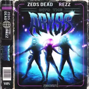 Zeds Dead & Rezz