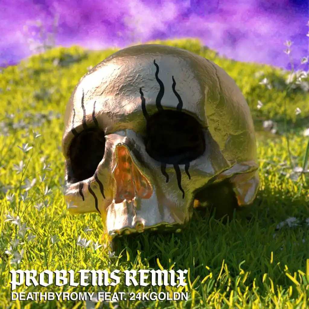 Problems (Remix) [feat. 24kGoldn]