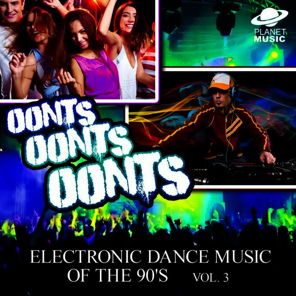 Oonts, Oonts, Oonts: Electronic Dance Music of the 90's, Vol. 3