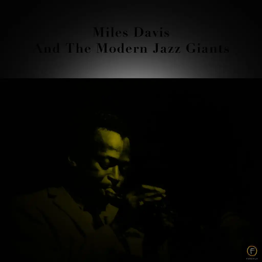 Miles Davis and the Modern Jazz Giants