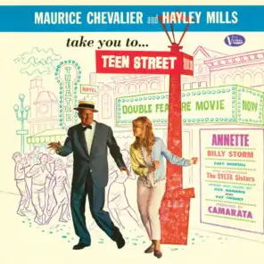 Maurice Chevalier and Hayley Mills Take You to Teen Street