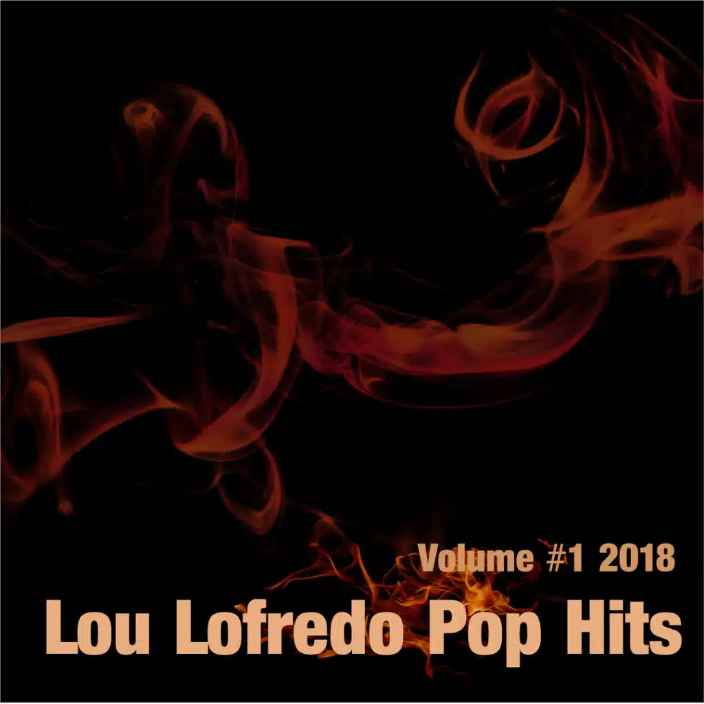 Lou Lofredo's Pop Hits, Volume #1 2018