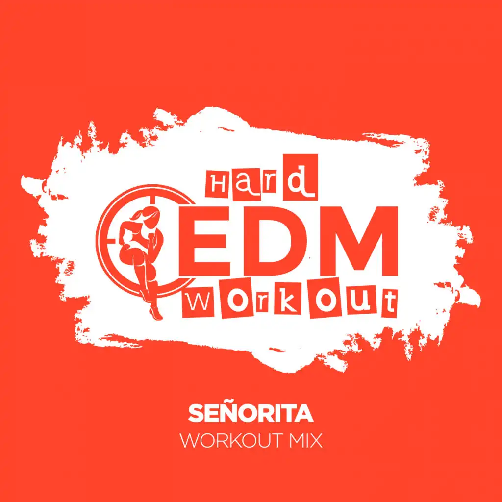 Señorita (Instrumental Workout Mix 140 bpm)