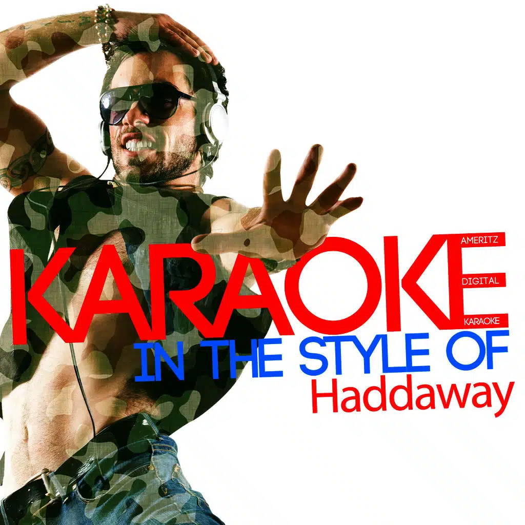 Karaoke (In the Style of Haddaway)
