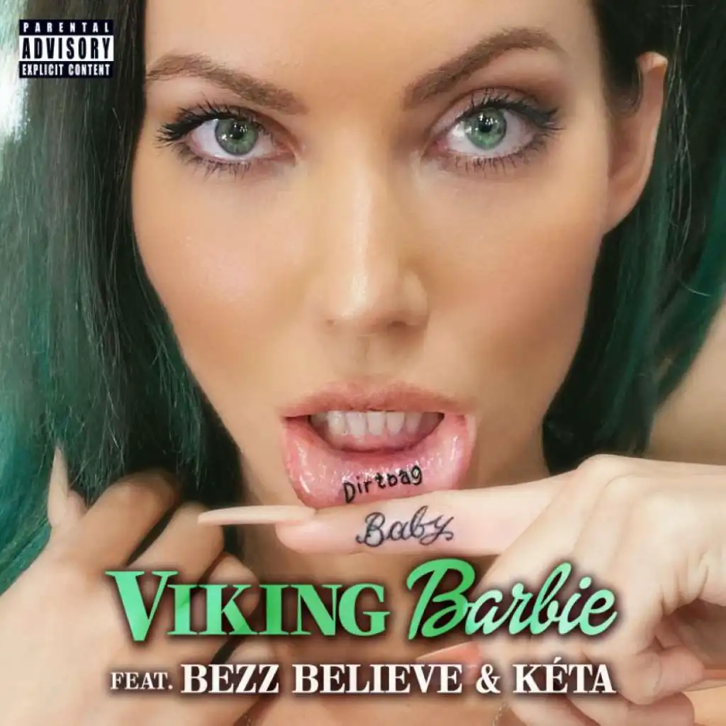 Viking Barbie - Dirtbag Baby (feat. Bezz Believe & Kéta) | Play on Anghami