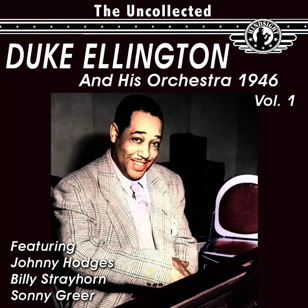 The Uncollected Duke Ellington and His Orchestra 1946, Vol. 1 (Digitally Remastered)