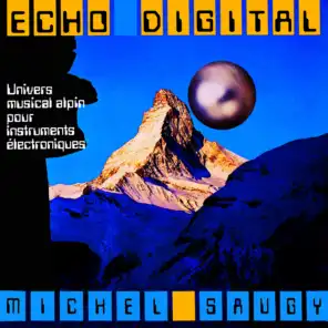 Echo digital - Univers musical alpin pour instruments électroniques (Evasion 1981)