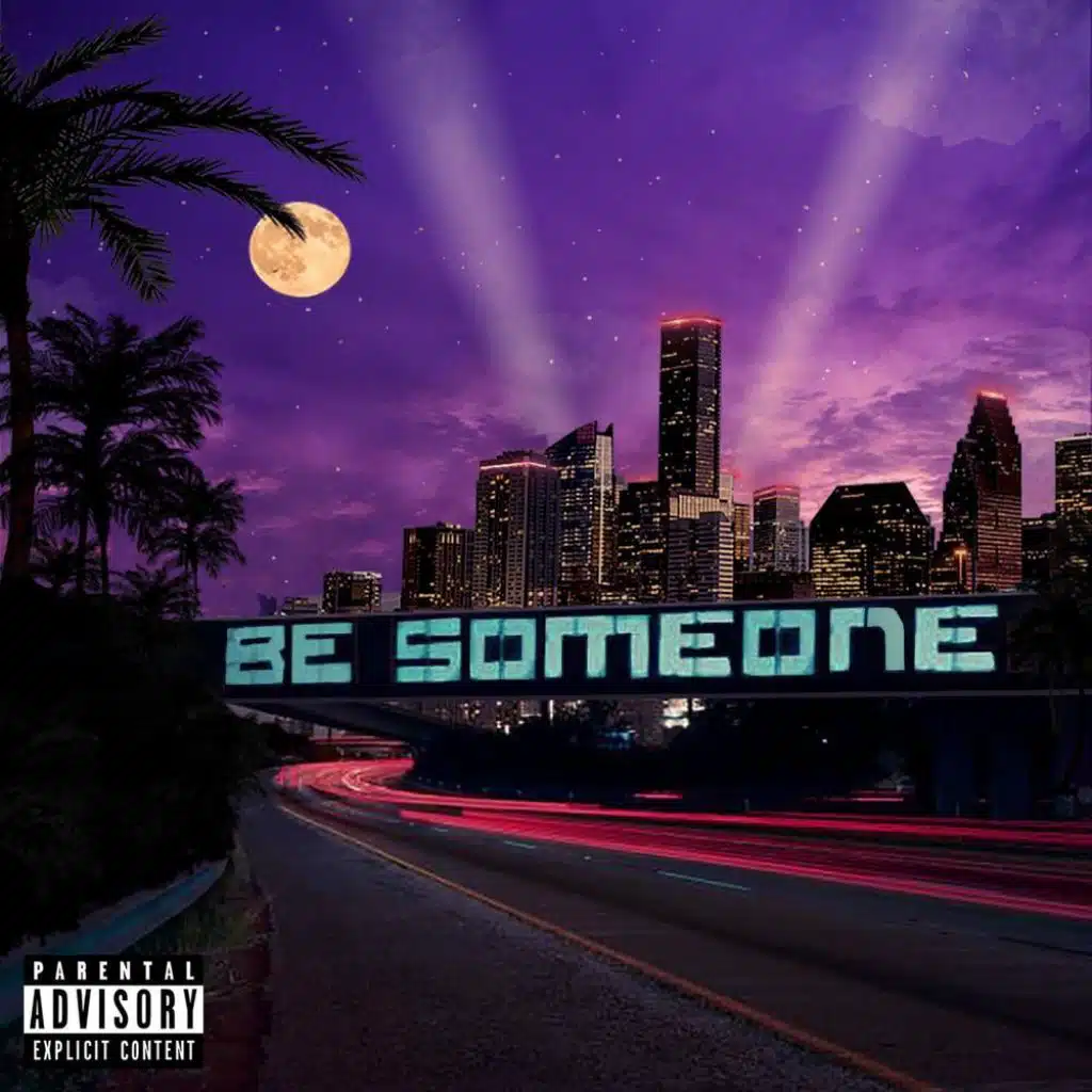 BE SOMEONE