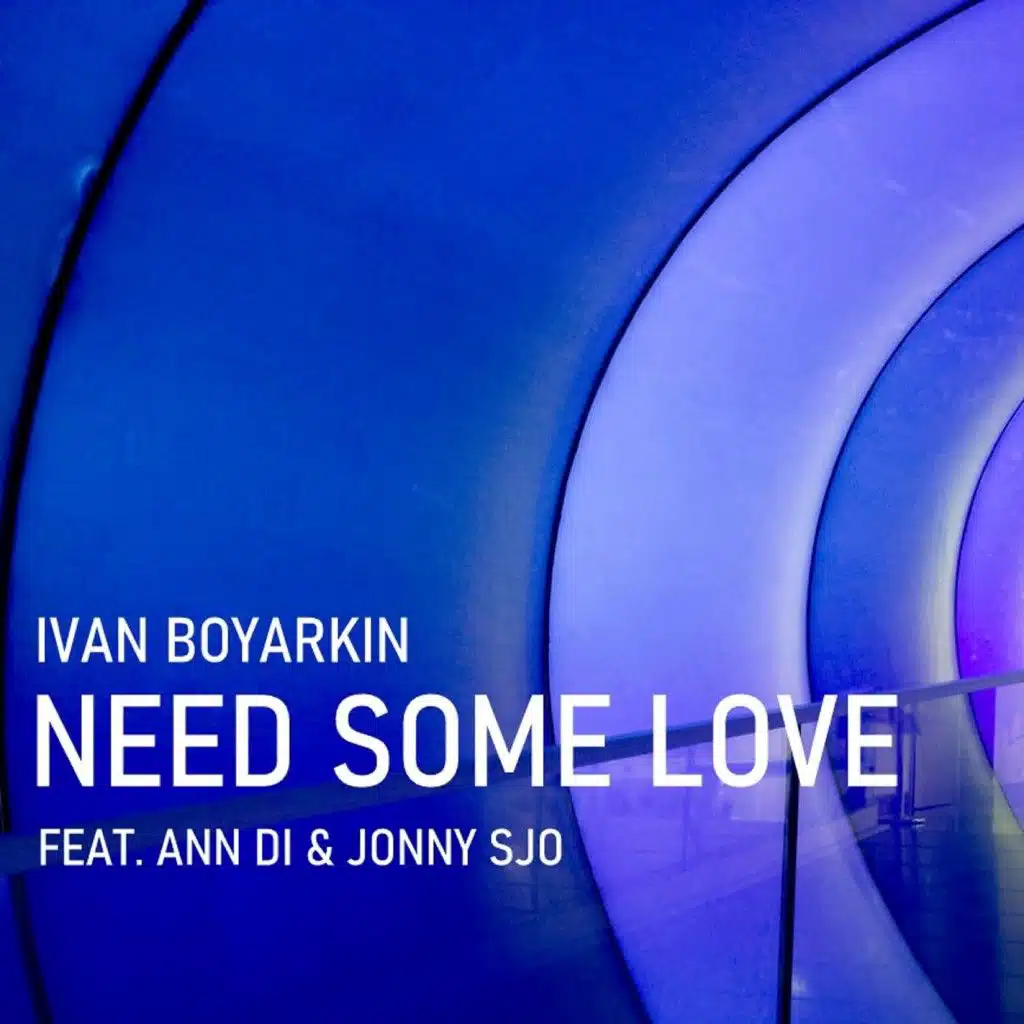 Need Some Love (feat. Ann Di & Jonny Sjo)