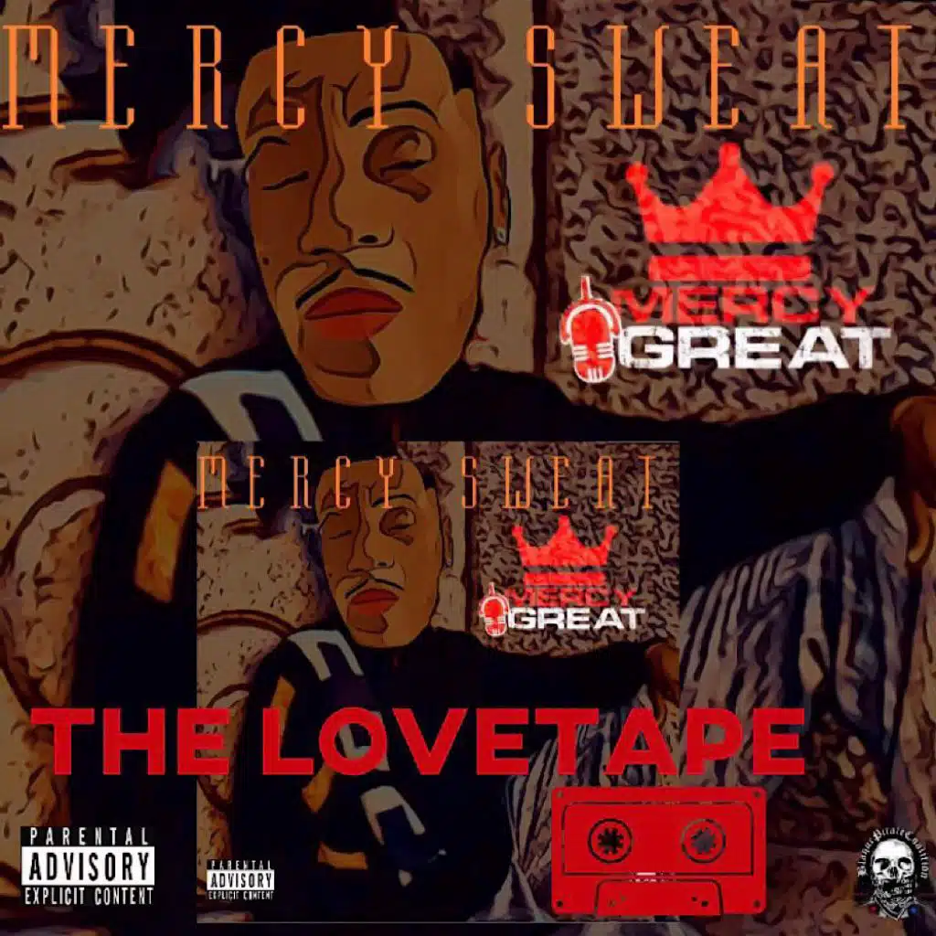 Mercy Sweat the LoveTape, Vol. 1