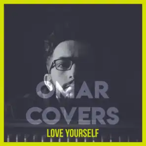 Love Yourself (Cover)