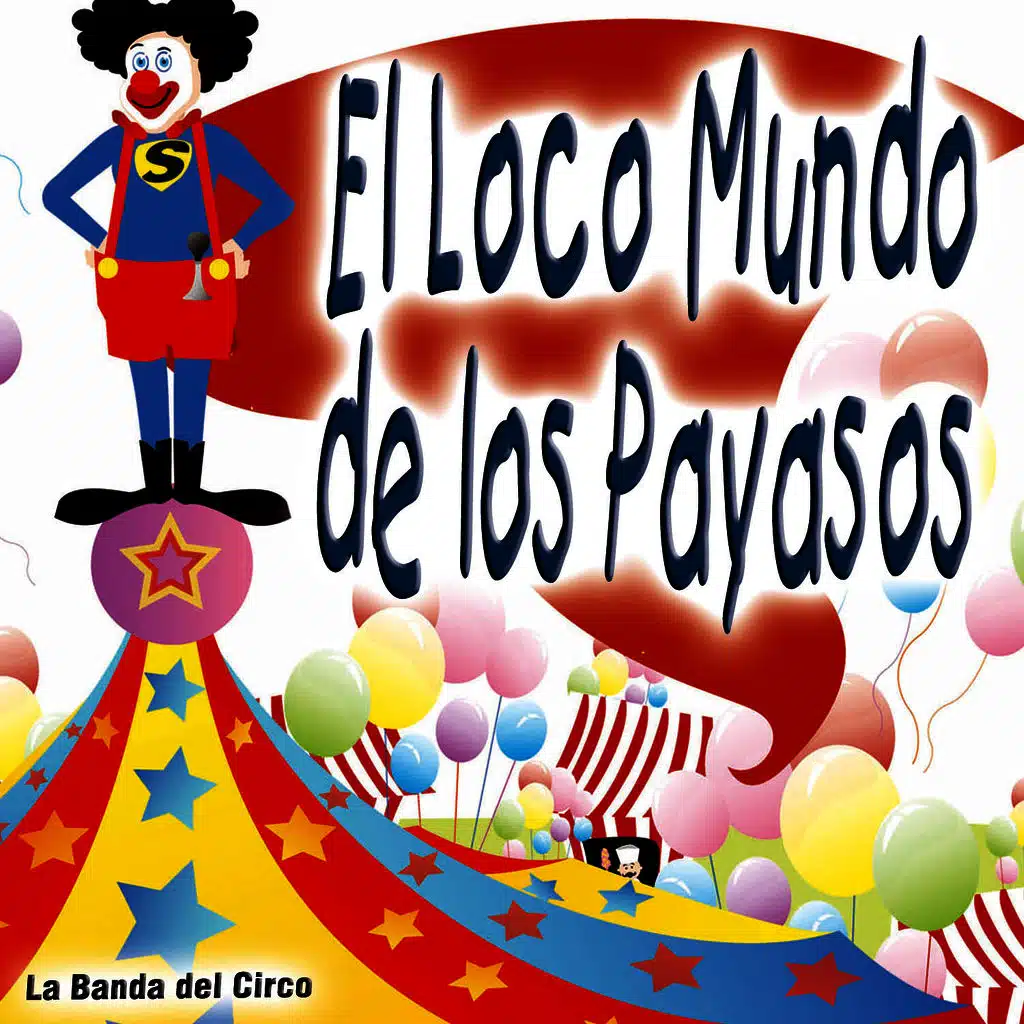El Loco Mundo de los Payasos