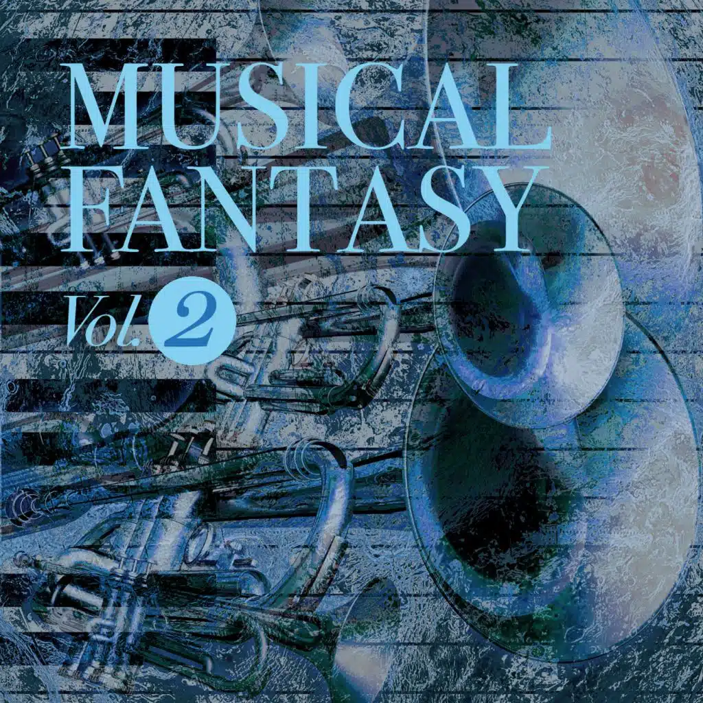 Musical fantasy, Vol. 2
