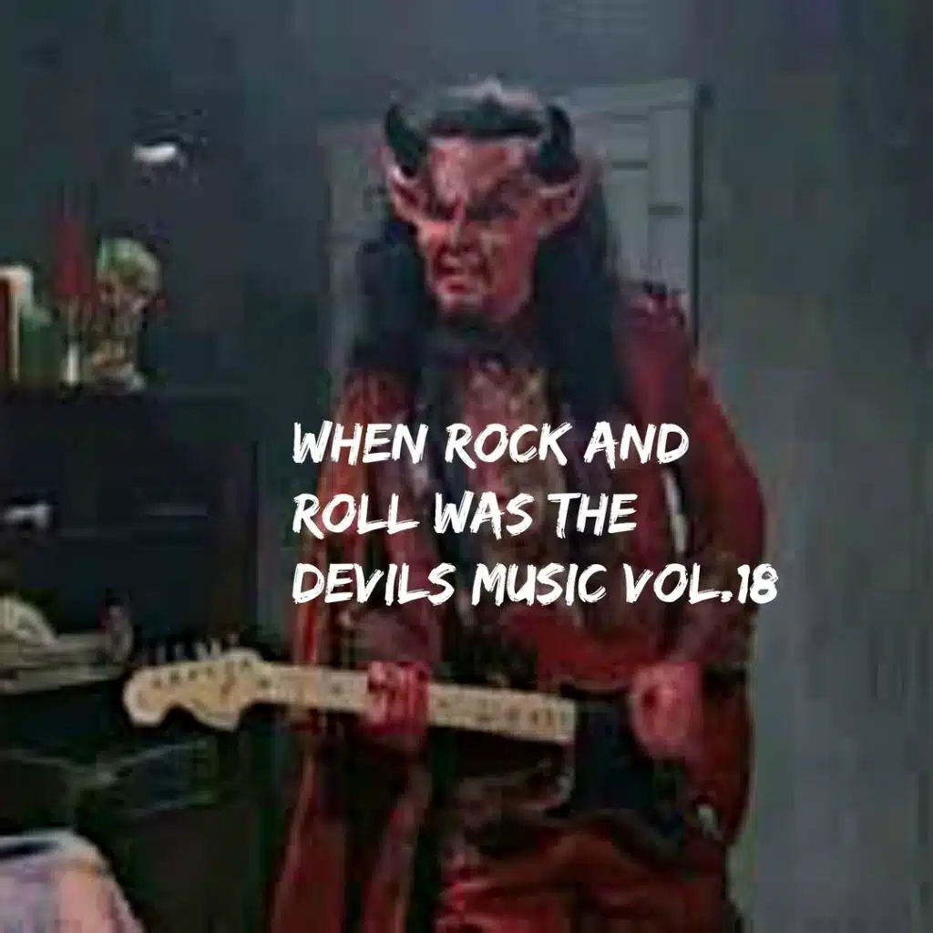 When Rock n Roll Was Sinful, Vol. 18