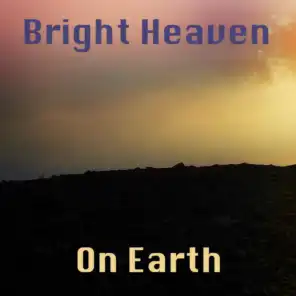 Bright Heaven on Hearth