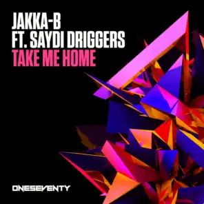 Take Me Home (feat. Saydi Driggers)