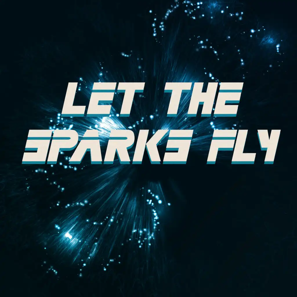 Let the Sparks Fly – Instrumental Rock Session