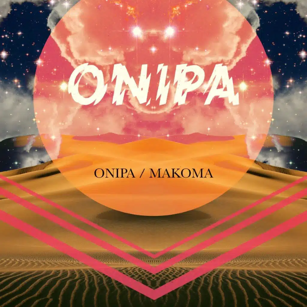 Onipa / Makoma (feat. Wiyaala)