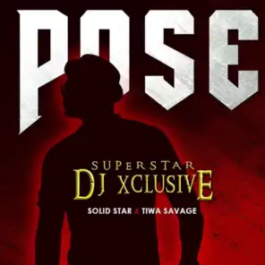 Pose (feat. Tiwa Savage & Solid Star)