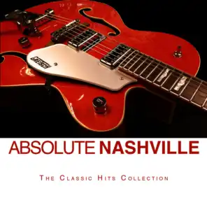 Absolute Nashville, The Classic Hits Collection