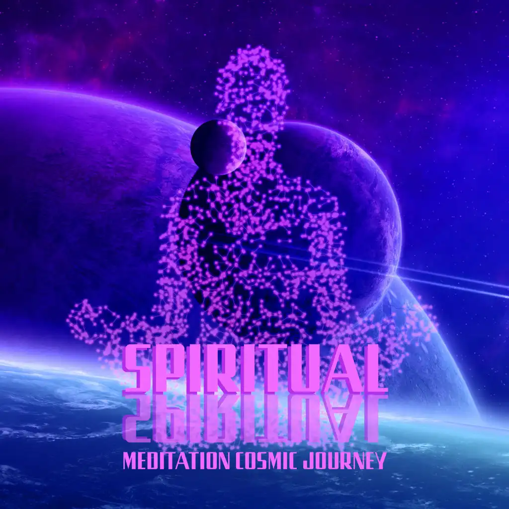 Spiritual Meditation Cosmic Journey: 2020 Deepest Ambient Vibes Creates Specially for Best Meditation Experience, Total Yoga Immersion and Full Concentration on Your Contemplation