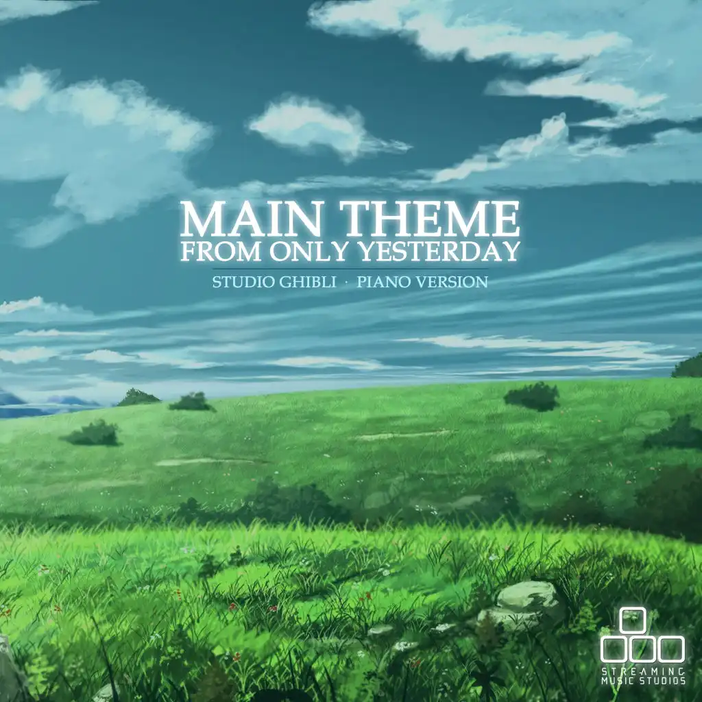 Main Theme (From "Only Yesterday - Studio Ghibli") [Piano Version]