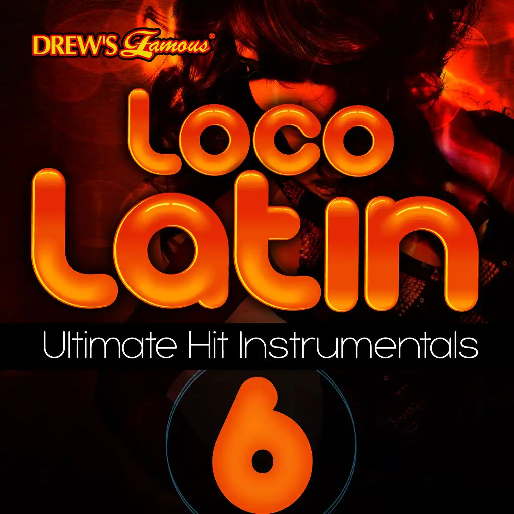 Loco Latin Ultimate Hit Instrumentals, Vol. 6